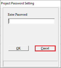 پنجره Project Password Setting دکمه cancel